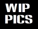 WIP-Pics